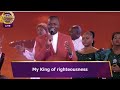 King of righteousness  loveworld singers sa zone 1 cliff m