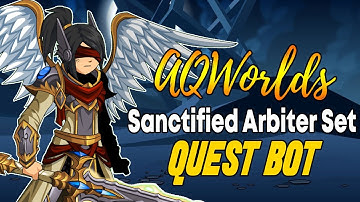 AQW - SANCTIFIED ARBITER Set Quest Bot | Grimoire 3.8+ PRO