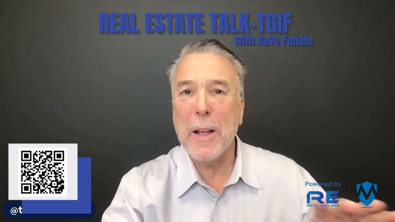 This is Dave Fanale and Real Estate Talk-TGIF
