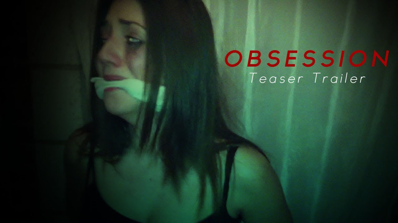 Obsession Teaser Trailer 2021 Short Film YouTube obsession-teaser-trailer-2021-short-film-youtube