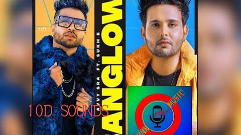 Banglow (10D AUDIO)| Avvy Sra ft Afsana khan | Sukh-E, Jaani, Arvindr Khaira New Punjabi Song 2020