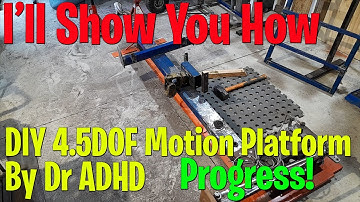 DIY 4.5DOF New DR ADHD Motion Simulator Platform For Flight Sims, Racing Sims, Truck sims, ETC!