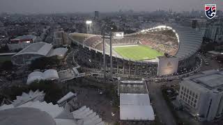 Special drone footage of Rajamangala National Stadium | Home of #Changsuek