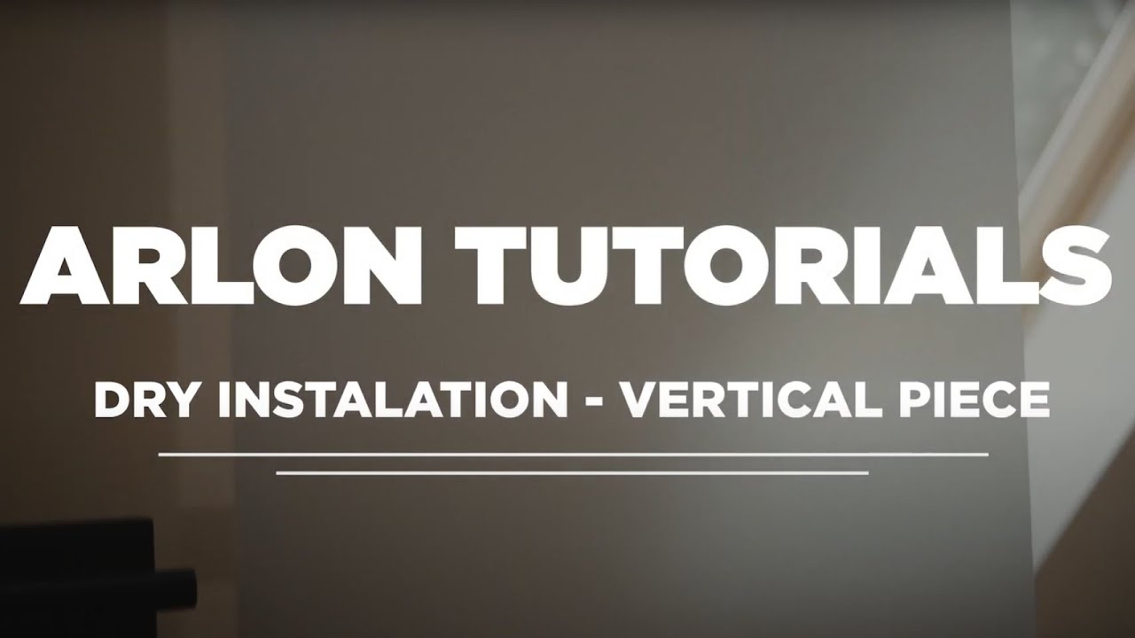 Dry Installation - Vertical Piece | Architectural Tutorial  