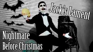 Кошмар перед Рождеством - ДЖЕК ПОВЕЛИТЕЛЬ ТЫКВ |LIVE| Jack's Lament - The nightmare before Christmas