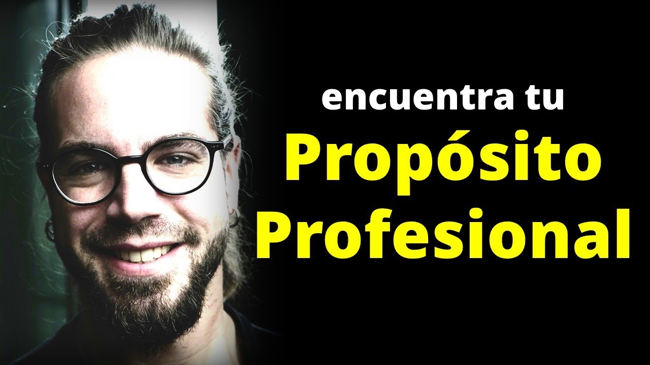 3 EJERCICIOS PARA ENCONTRAR TU PROPÓSITO PROFESIONAL - YouTube