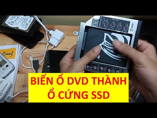 Cách thay khay ổ cứng caddy bay Biến ổ DVD thành SSD