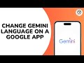 How to Change Gemini Language on a Google App