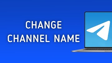 How To Change Telegram Channel Name On PC