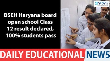 BSEH Haryana board open school Class 12 result declared, 100% students pass | Education News