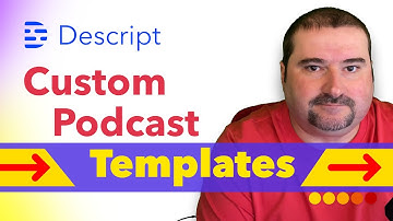 Add Podcast Templates for Your Show in Descript Underlord