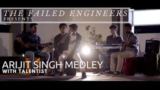 Video thumbnail of "Arijit Singh Medley | The Failed Engineers"