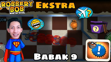 Robbery Bob - Babak 9 - Ekstra Level 6-10 Sempurna