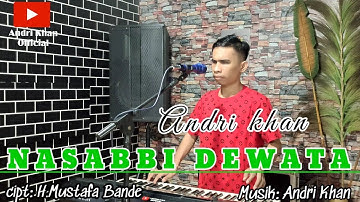 🔰LAGU BUGIS~ NASABBI DEWATA~ cipt : H,Mustafha Bande~ cover : Andri khan~ Arr : Andri khan