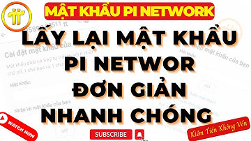 Pi Network - Cách Lấy Lại Mật Khẩu Pi Network Khi Bị Quên (Đơn Giản)