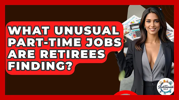 What Unusual Part-time Jobs Are Retirees Finding? - Get Retirement Help