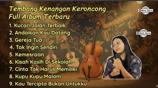 Keroncong Lagu Nostalgia Indonesia 80an Full Album Tembang Kenangan 
