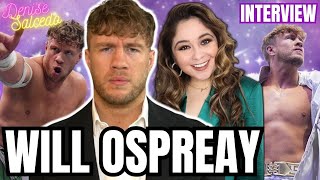 WILL OSPREAY: What Makes A Match Great, AEW ALL IN, Working w/ TNA Wrestling & More! | Interview