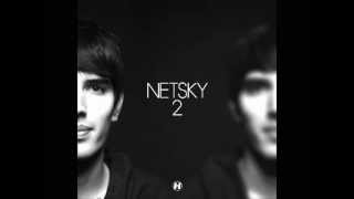 Video thumbnail of "Netsky - Get Away From Here"