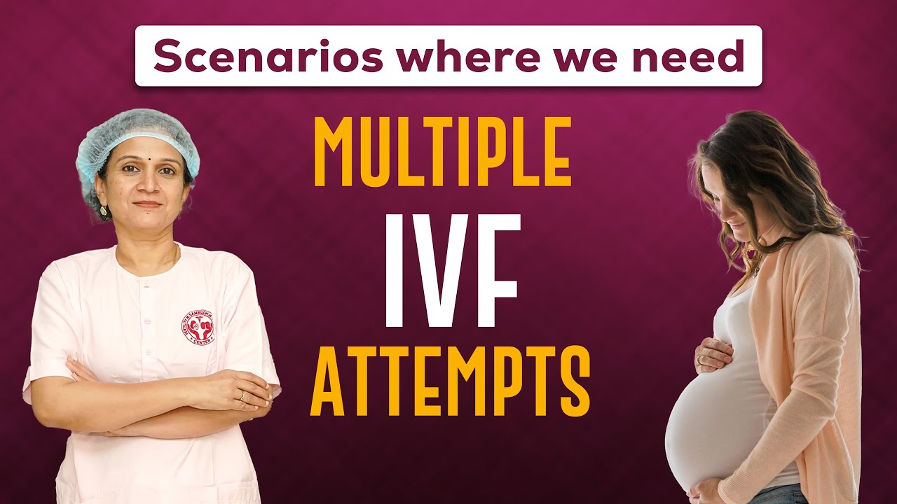 Dr. Indu Madhusudan Explains When Multiple IVF Attempts are Necessary | IVF Journey Insights