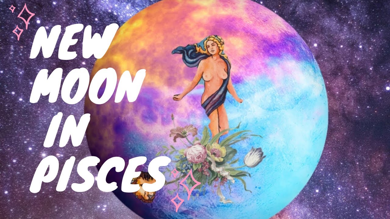 New Moon Pisces 2/23/2020 & Weekly Reading YouTube