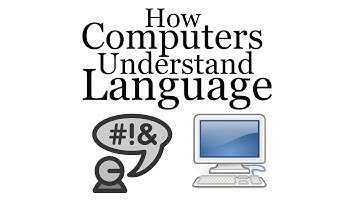 How Computers Understand Language