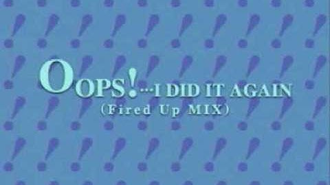 Oops!... I Did It Again (Fired Up Mix) Full Version - Rochelle