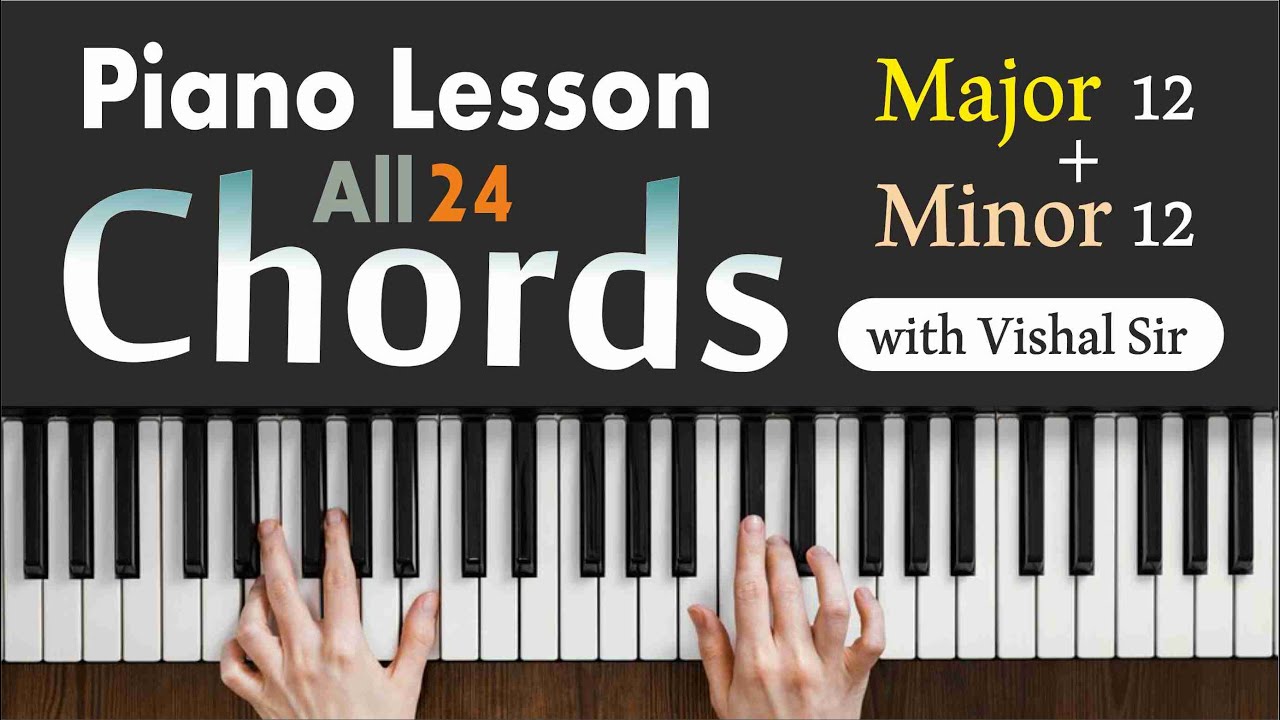 Piano Chords Tutorial Major + Minor 24 Chords Combinations Elite