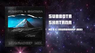 Subbota X Shatana - Ай Я Е (Mumbadeep Mix)