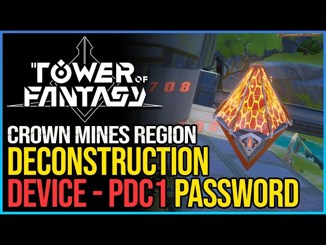 Deconstruction Device PDC1 Password Tower of Fantasy class=