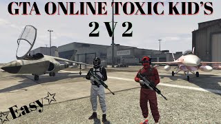 2 V 2 Against Two Toxic Kid’s GTA Online