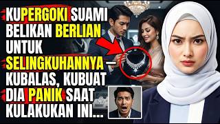 KUPERGOKI SUAMI BELIKAN BERLIAN UNTUK SELINGKUHANNYA — KUBALAS, KUBUAT DIA PANIK SAAT KULAKUKAN INI.