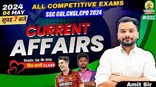 🔴4 May 2024 Current Affairs | 202 | Daily Current Affairs | CGL, CHSL, GD, RPF, ALP | Amit Sir