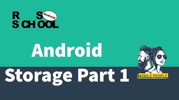 [Android] Storage Part 1 Обзорная лекция