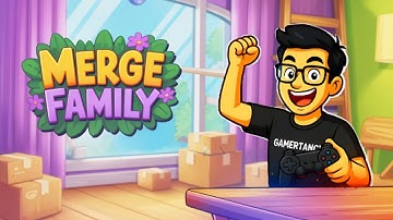 Merge Family Game 🧩 Organizing Home Items and Unlocking New Merges | Gamertancy