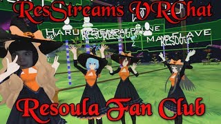 Resstreams Vrchat The Resoula Fan Club