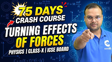 75 Days Crash Course Day-4 | Class 10 ICSE Physics Turning Effects of Forces | Lecture-2 | EdufyHub