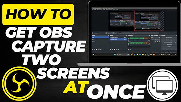 How to Get OBS to Capture Two Screens at Once  | Full Setup Guide 2025