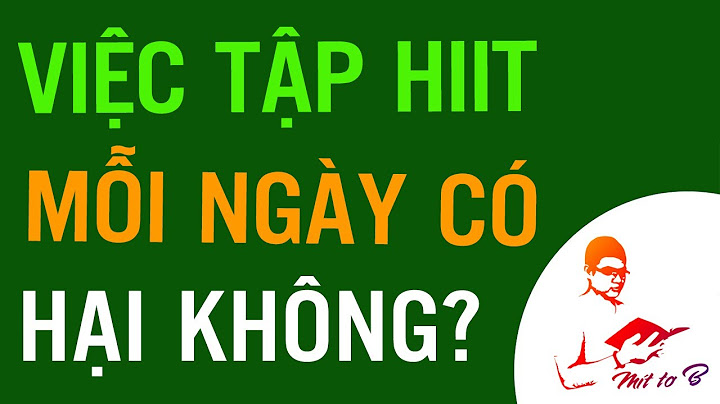 Nên tập hiit bao nhiêu lần 1 tuần năm 2024