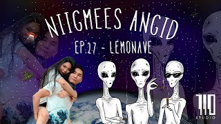 LEMONAVE | Ihembayar & Tergel | E27 LEMONAVE | Ihembayar & Tergel | E27