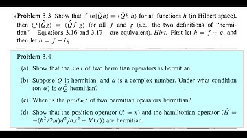 Introduction to Quantum Mechanics (2E) - Griffiths. Prob 3.4: Hermitian-Sum, Product, Scalar Multipl