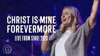 Video thumbnail of "Christ Is Mine Forevermore (Live from Ryman Auditorium) - CityAlight ft. Sandra McCracken"