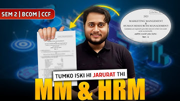 MM HRM SUGGESTION SEM 2 CCF BCOM | IMPORTENT QUESTION |