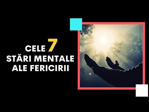 CELE 7 STĂRI MENTALE NECESARE TREZIRII ȘI ILUMINĂRII