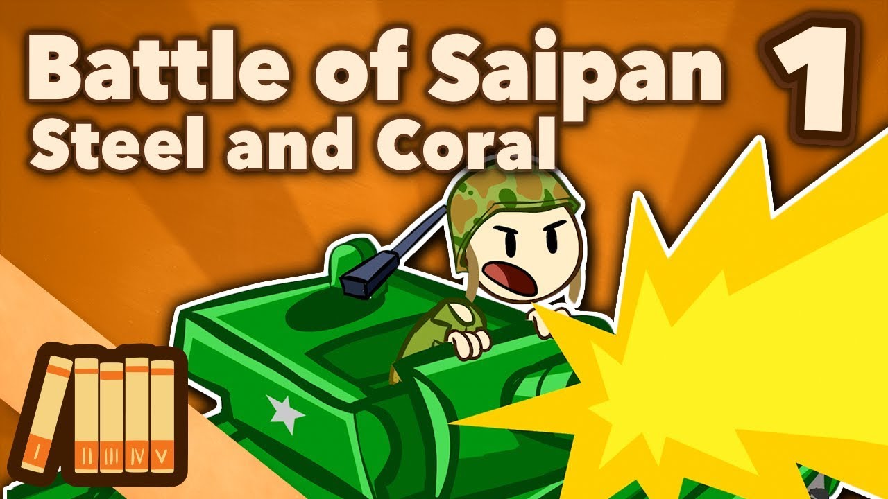 Battle of Saipan - Steel and Coral - Extra History - #1