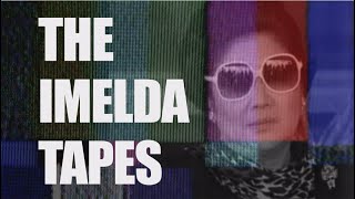 The Imelda Tapes