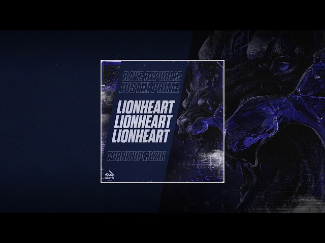 Justin Prime & Rave Republic - Lionheart