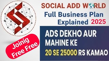 Social Add World Full Business Plan 2025 | Social Ad World Kya Hai | Social Add Full plan Hindi |