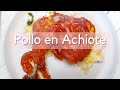 Pollo en achiote chicken marinated with annatto seeds