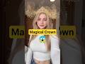 The Magic Crown 😱 Lady with Crown 😳 #crown #magical #gemini #trending